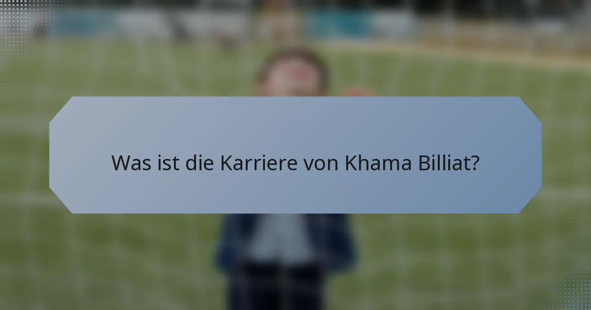 Was ist die Karriere von Khama Billiat?